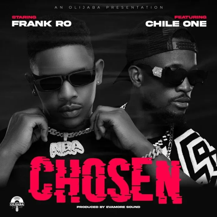Frank Ro ft Chile One – Chosen