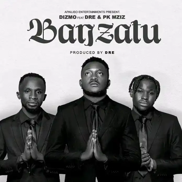 Dizmo ft Dre & Pk Mzizi – Banzatu MP3 DOWNLOAD