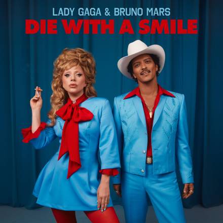 Lady Gaga, Bruno Mars – Die With A Smile Lady Gaga, Bruno Mars - Die With A Smile MP3 DOWNLOAD