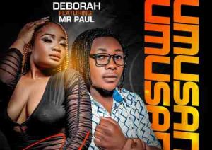 Deborah ft. Mr Paul – Umusana